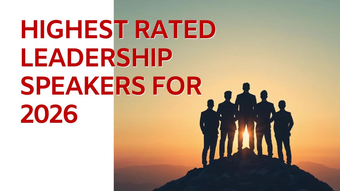 12 Highest Rated Leadership Speakers for 2026