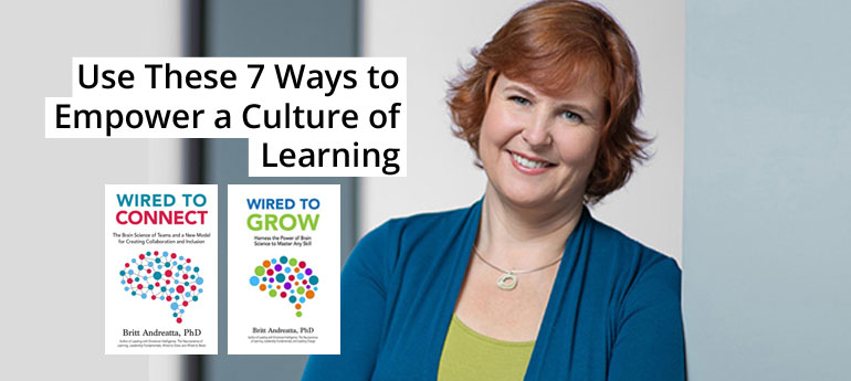 Use These 7 Ways to Empower a Culture of Learning
