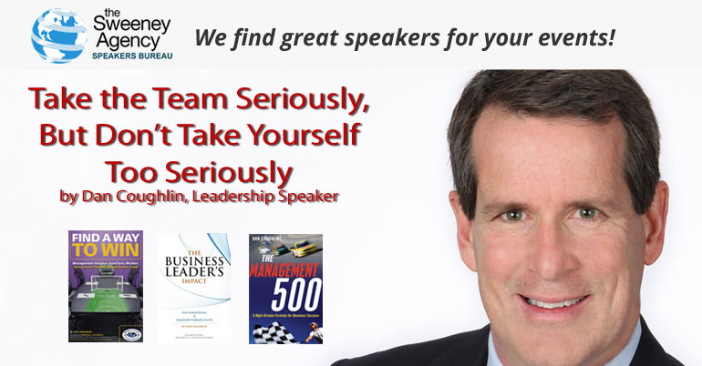 Take the Team Seriously, But Don’t Take Yourself Too Seriously