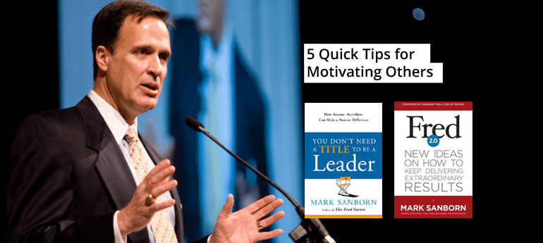 5 Quick Tips for Motivating Others