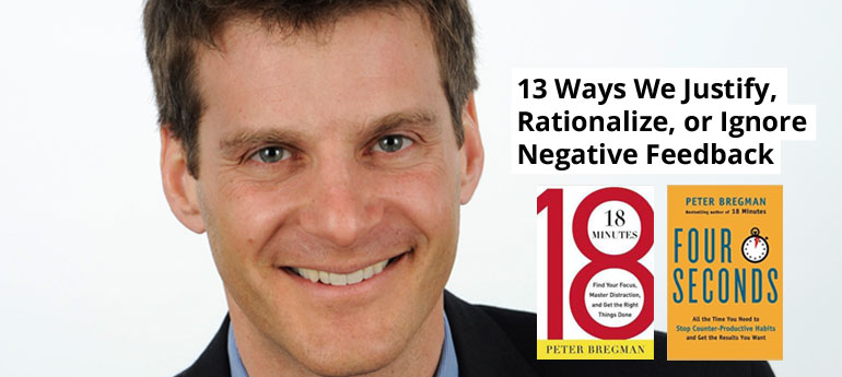13 Ways We Justify, Rationalize, or Ignore Negative Feedback