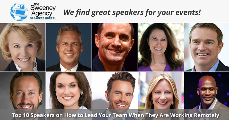 Top 10 Speakers on How to Lead Your Team When They Are Working Remotely